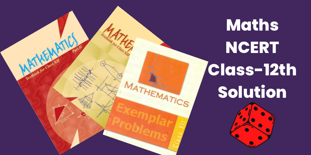 Maths 12 Ncert & Exampler